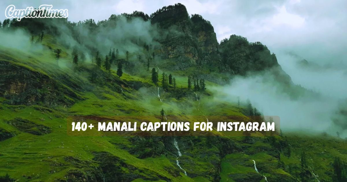 Manali Captions for Instagram