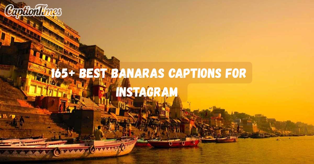 banaras captions for instagram