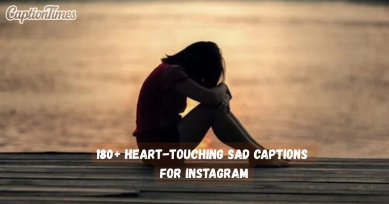 Sad Captions For Instagram
