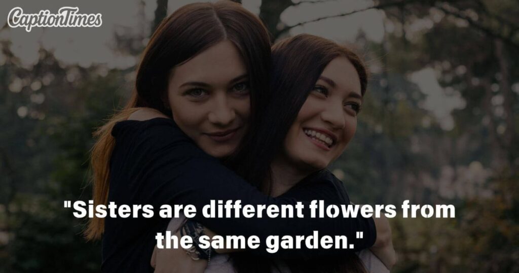 captions for sister love
