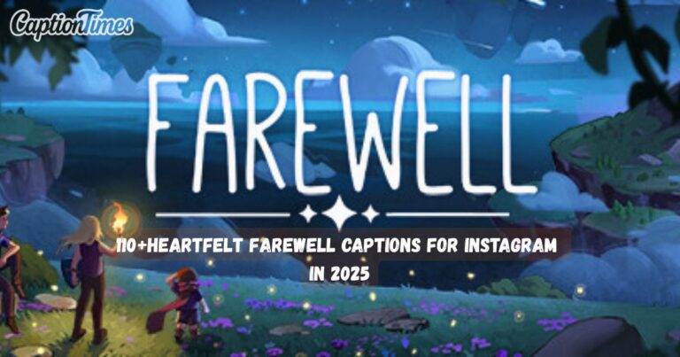 Farewell Captions for Instagram