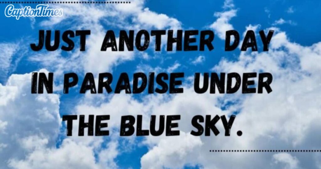 Instagram captions for sky