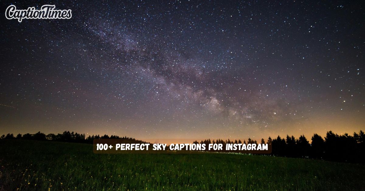 Sky captions for Instagram