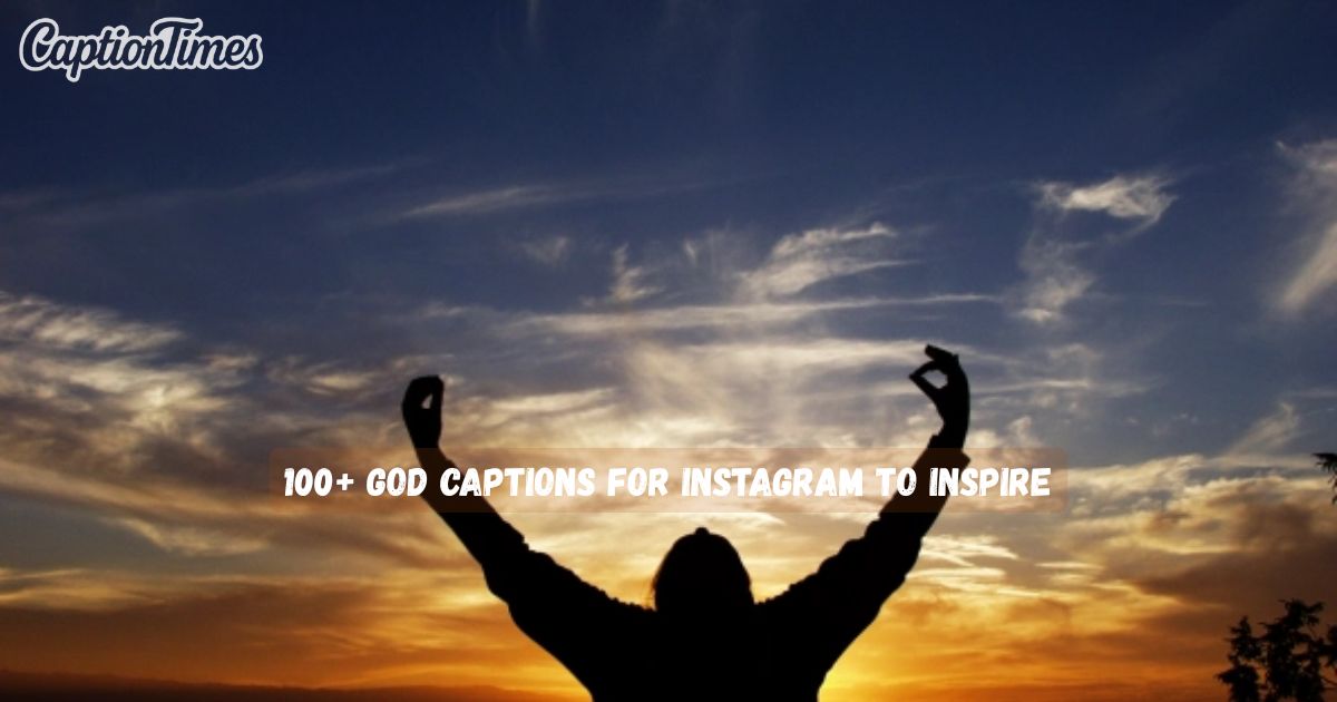 God captions for Instagram