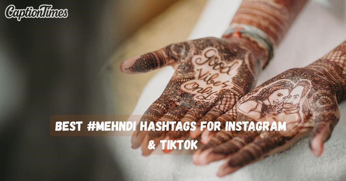 Mehndi Hashtags