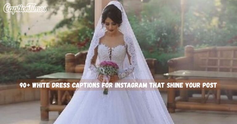 White Dress Captions for Instagram