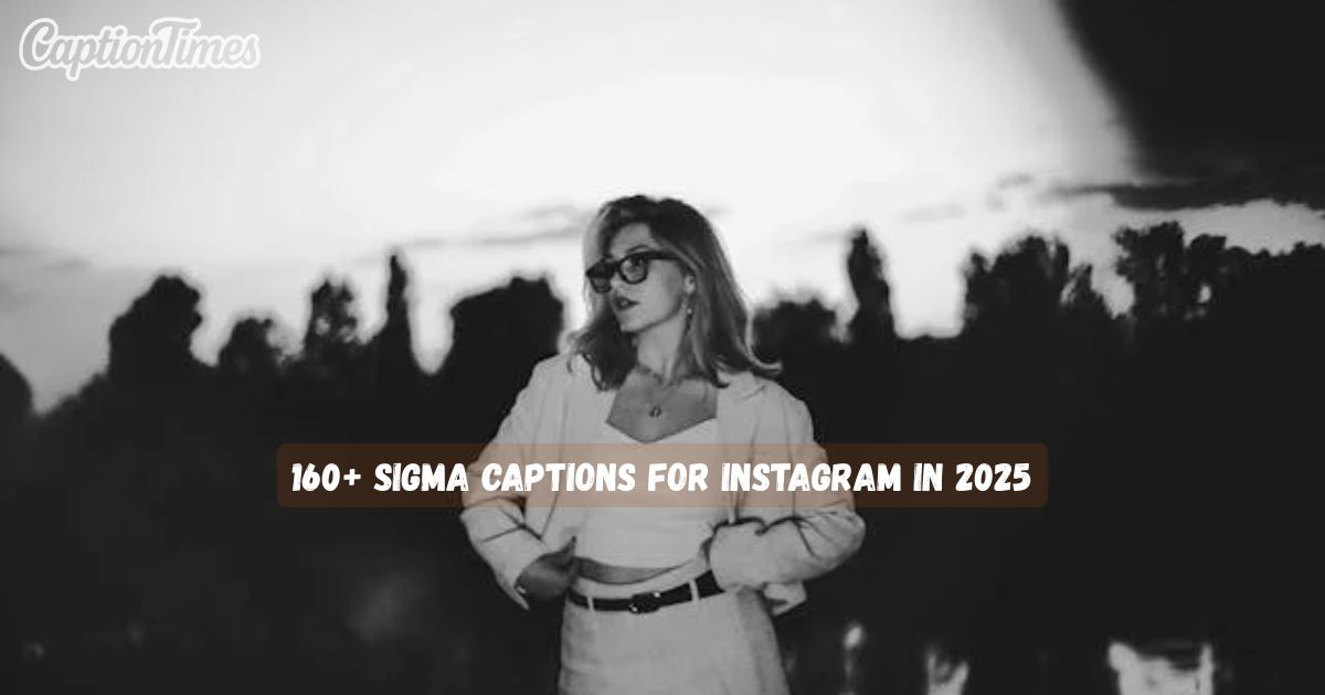 sigma captions for instagram