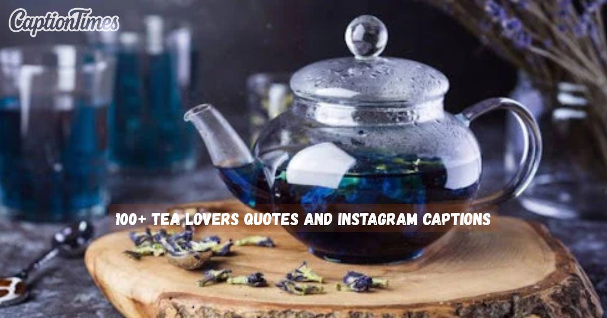 tea lovers quotes